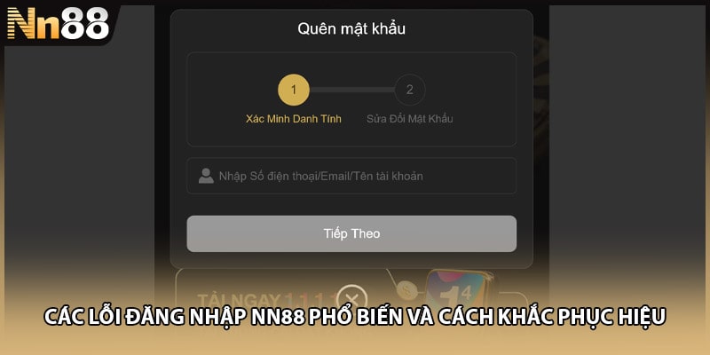 Các lỗi đăng nhập NN88 phổ biến và cách khắc phục hiệu