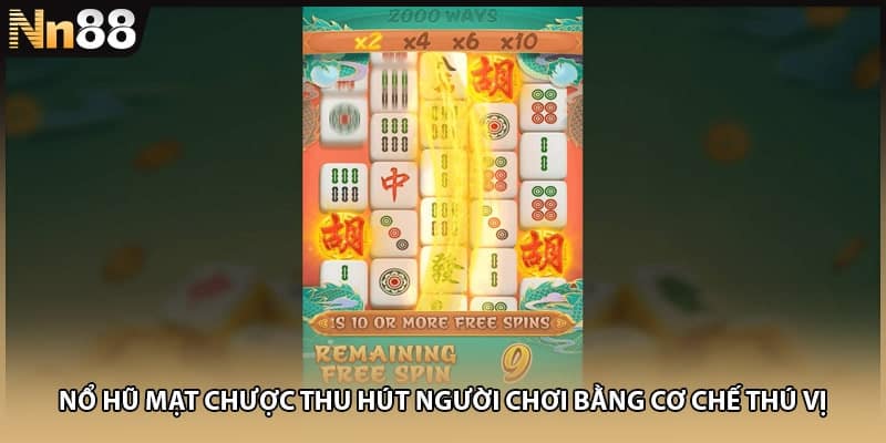 Nổ hũ Mạt Chược thu hút người chơi bằng cơ chế thú vị